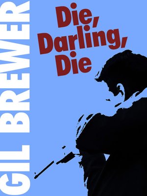 cover image of Die, Darling, Die!